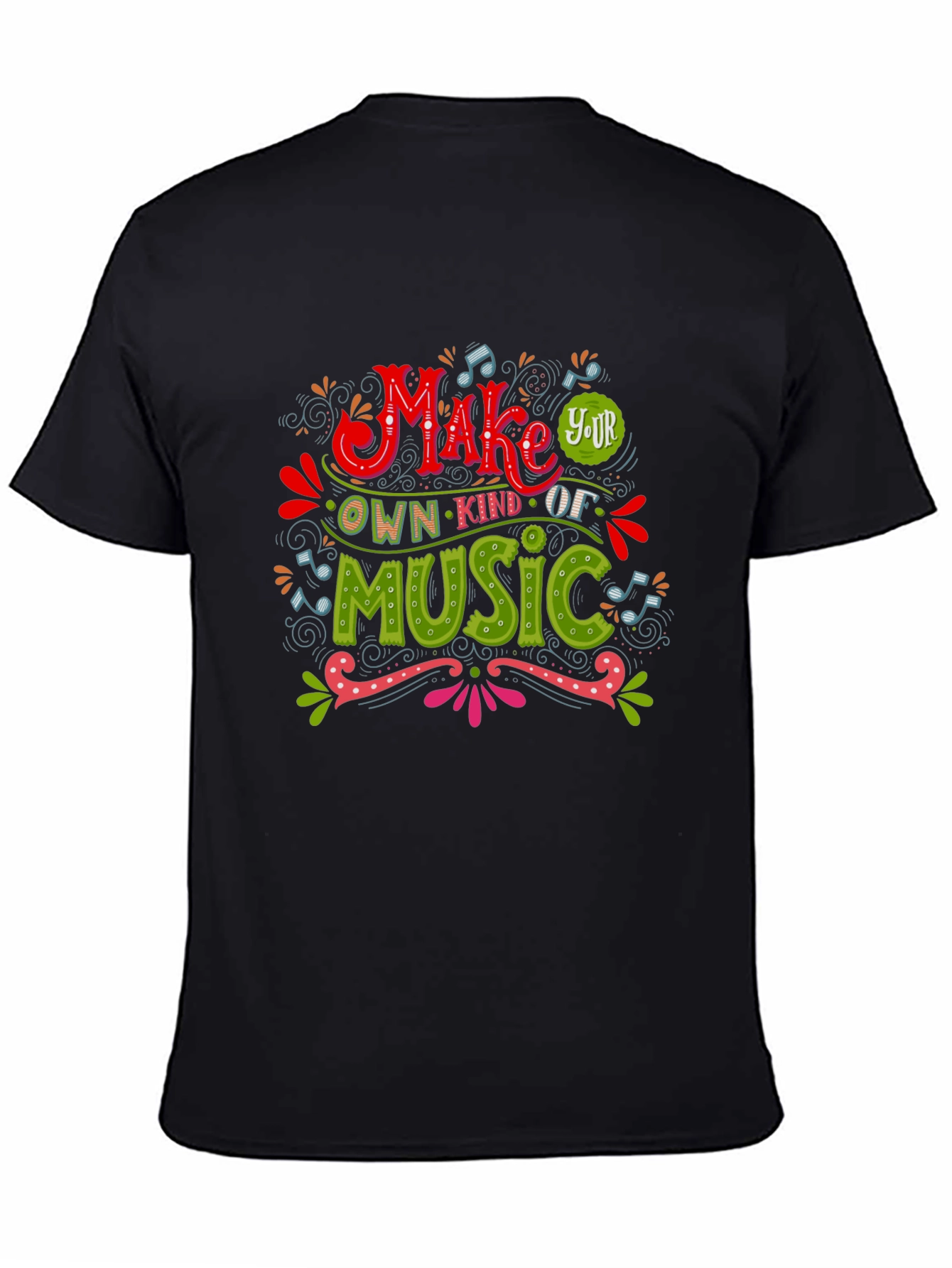 Make Your Own Kind of Music Graphic Tee