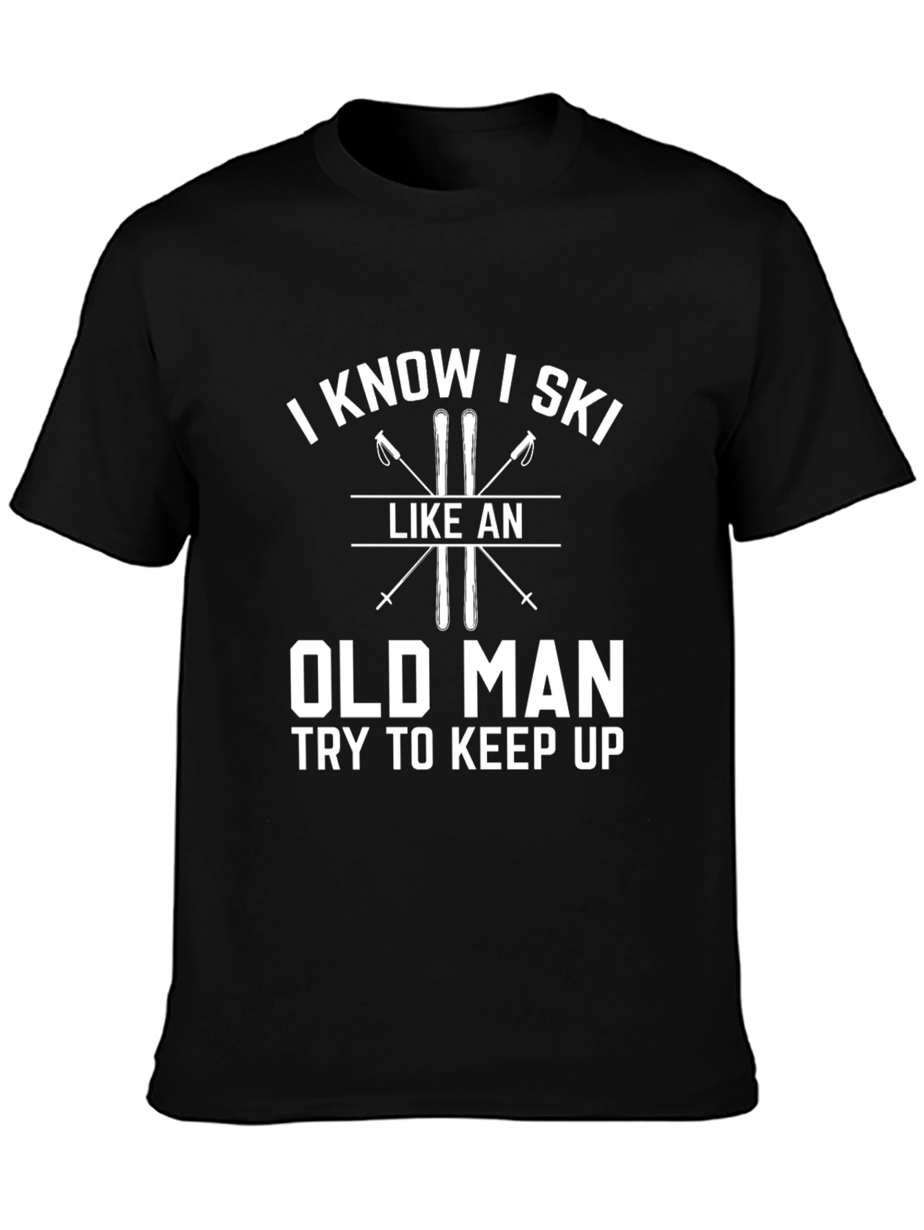 Funny Skiing T-Shirt - Old Man Humor
