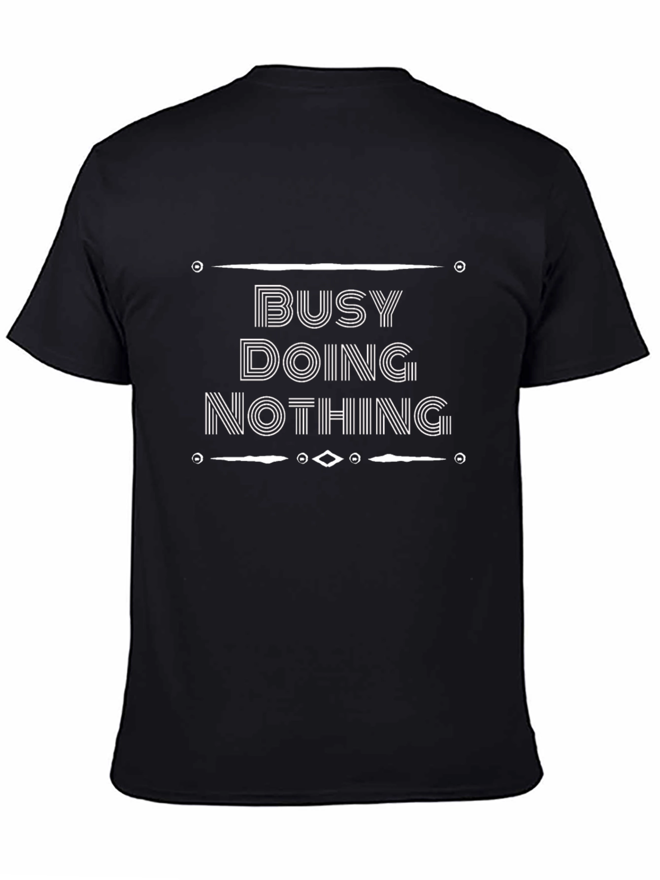 Busy Doing Nothing Graphic T-Shirt - Casual Black Tee