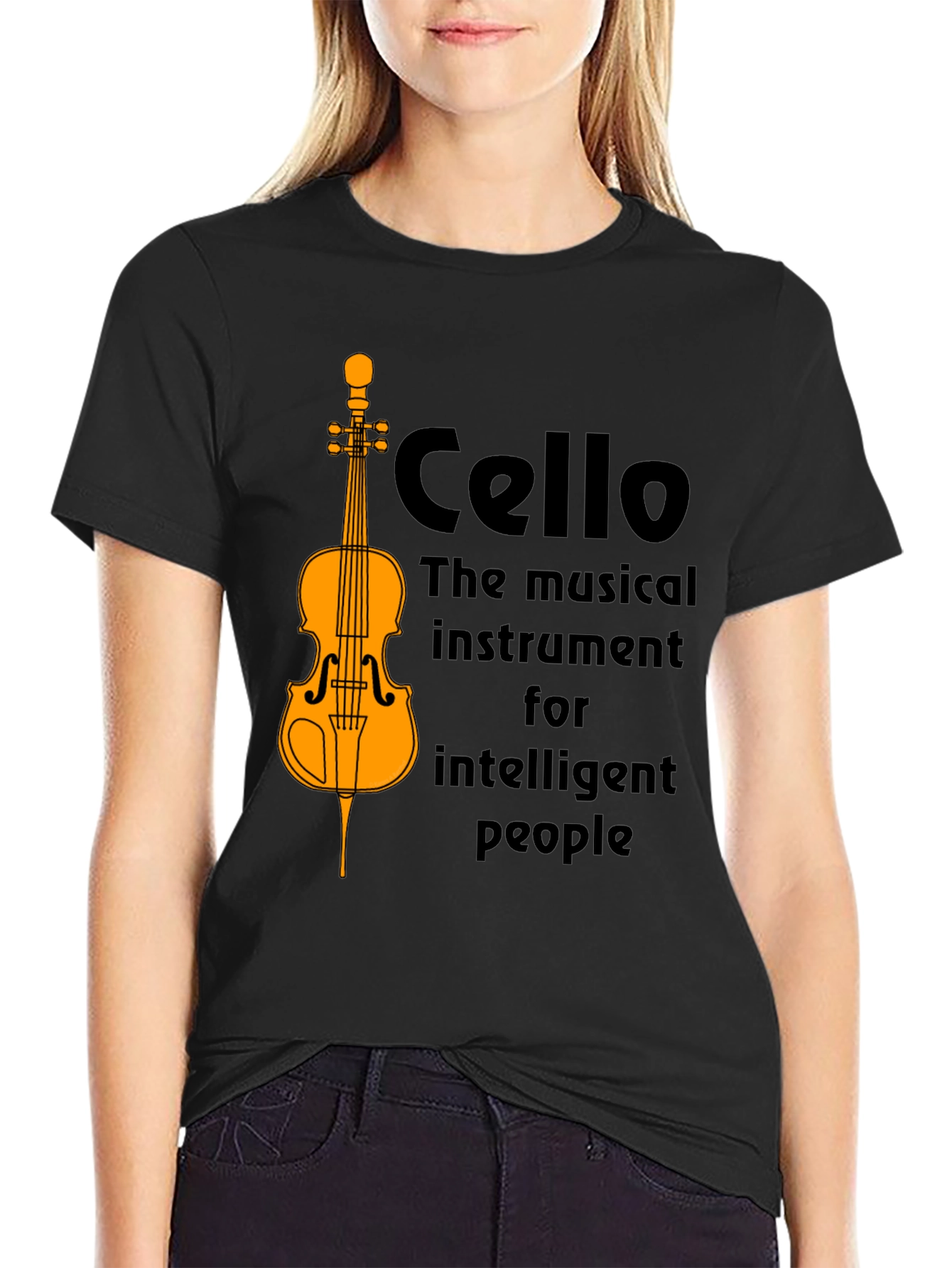 Cello T-Shirt: Musical Instrument for Intelligent People