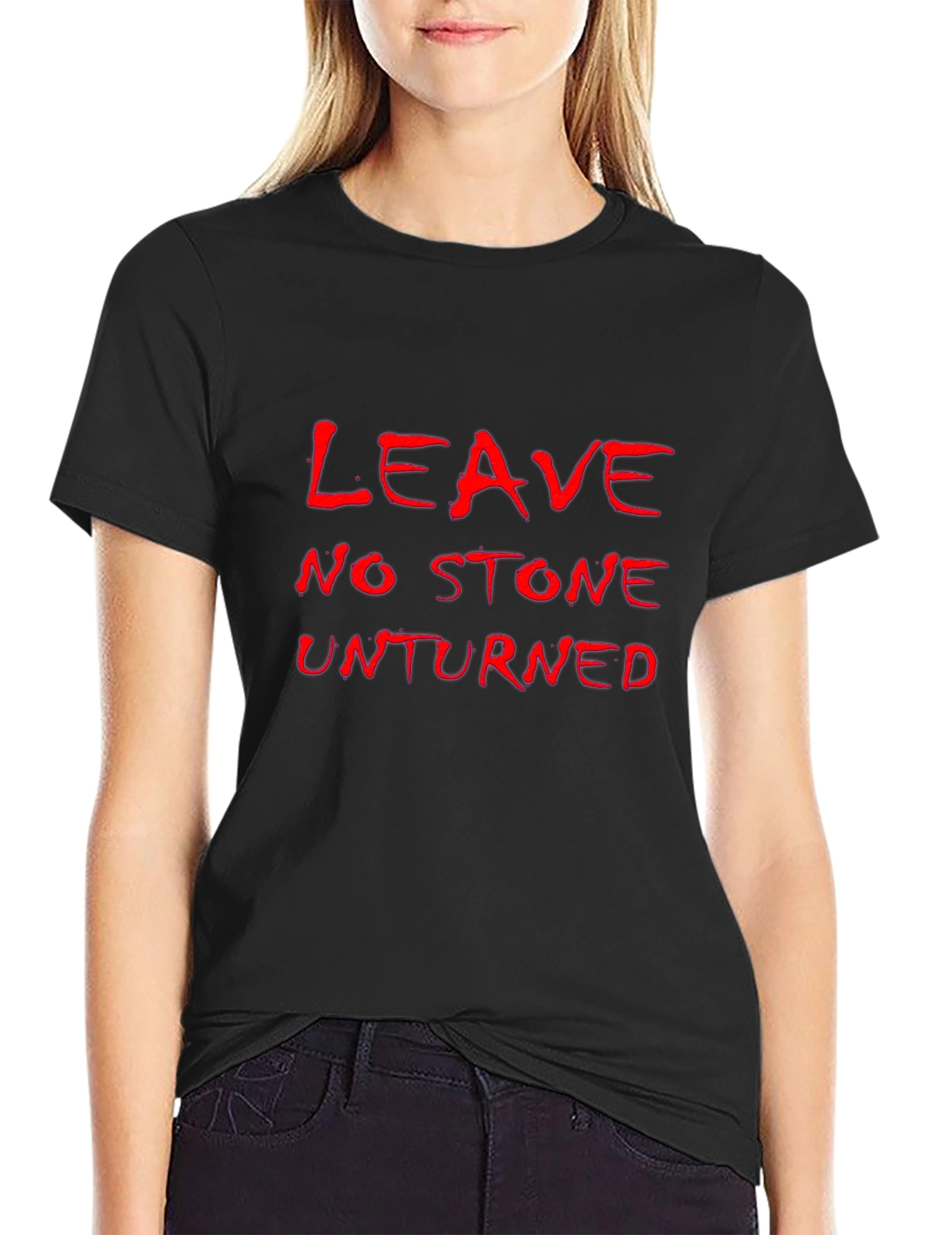 Leave No Stone Unturned Black T-Shirt