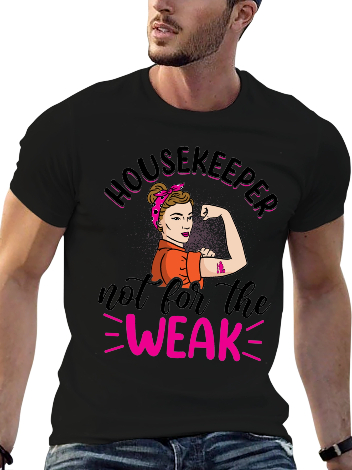 Housekeeper Not For The Weak T-Shirt