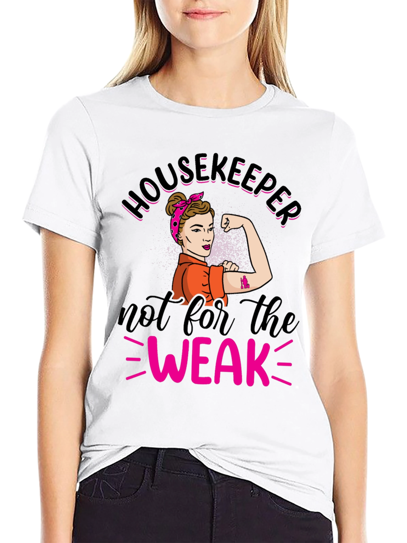 Housekeeper Not For The Weak T-Shirt