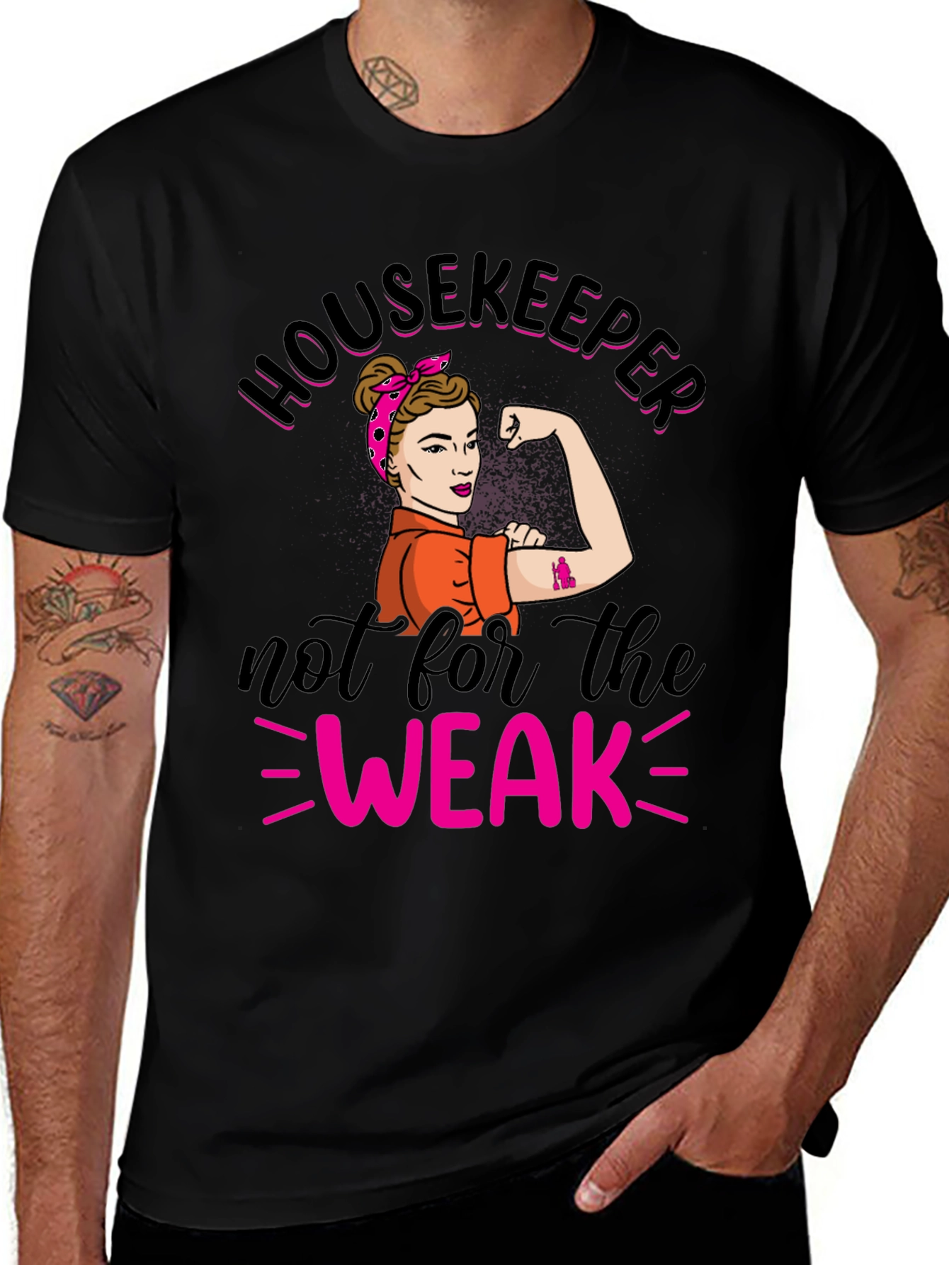 Housekeeper Not For The Weak T-Shirt