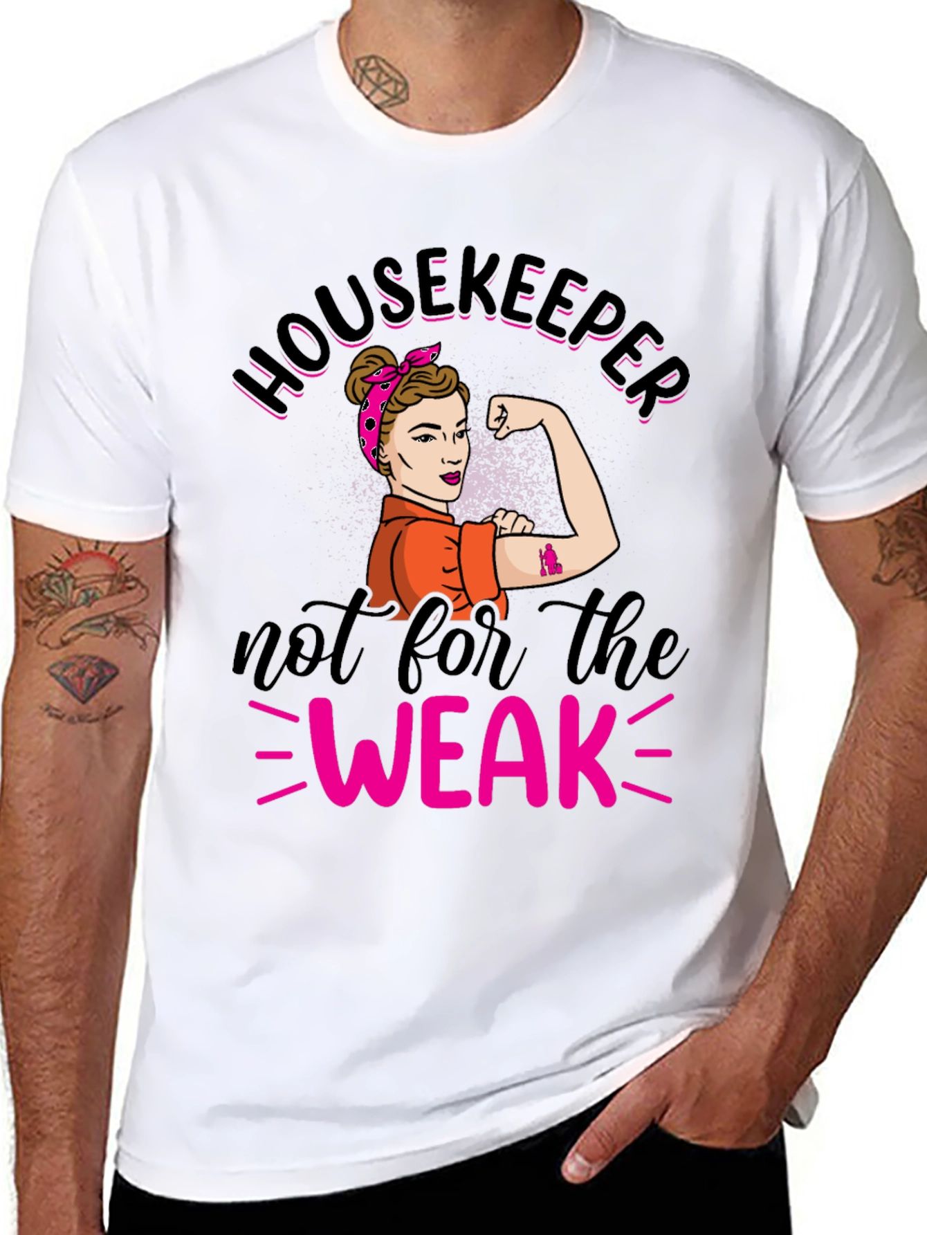 Housekeeper Not For The Weak T-Shirt