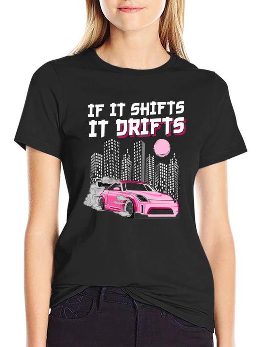 If It Shifts It Drifts Graphic Tee