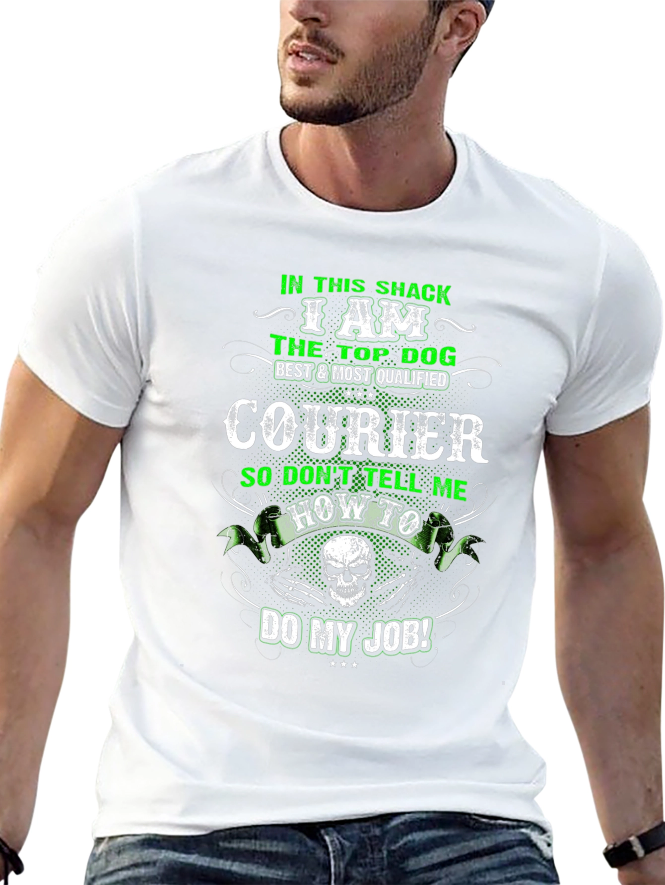 I Am The Top Dog Courier T-Shirt