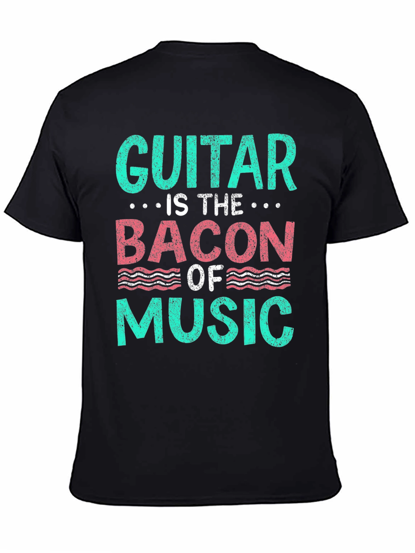 Guitar is the Bacon of Music Graphic Tee