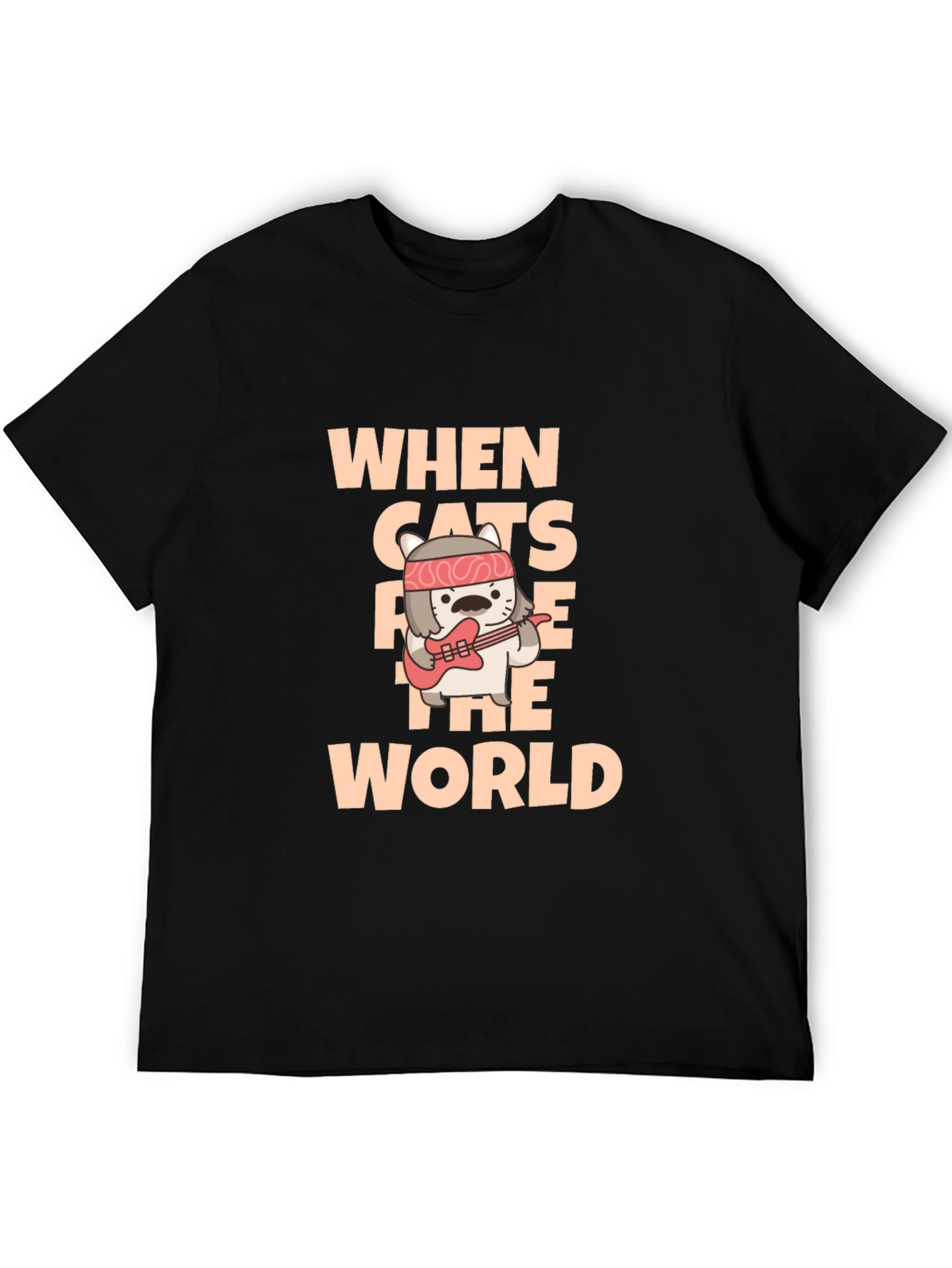 When Cats Rule The World T-Shirt