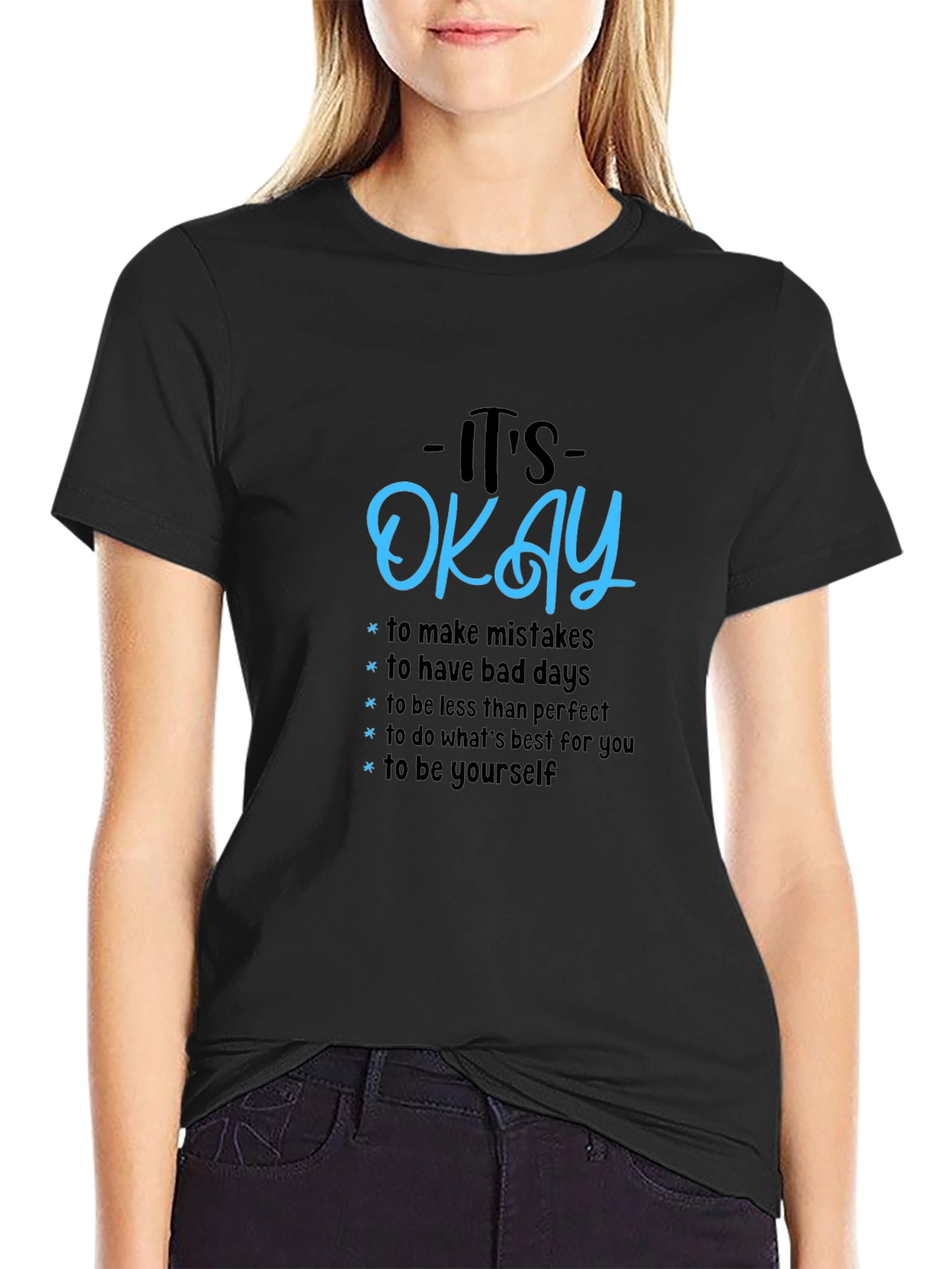 Its Okay Graphic Tee - Motivational T-Shirt