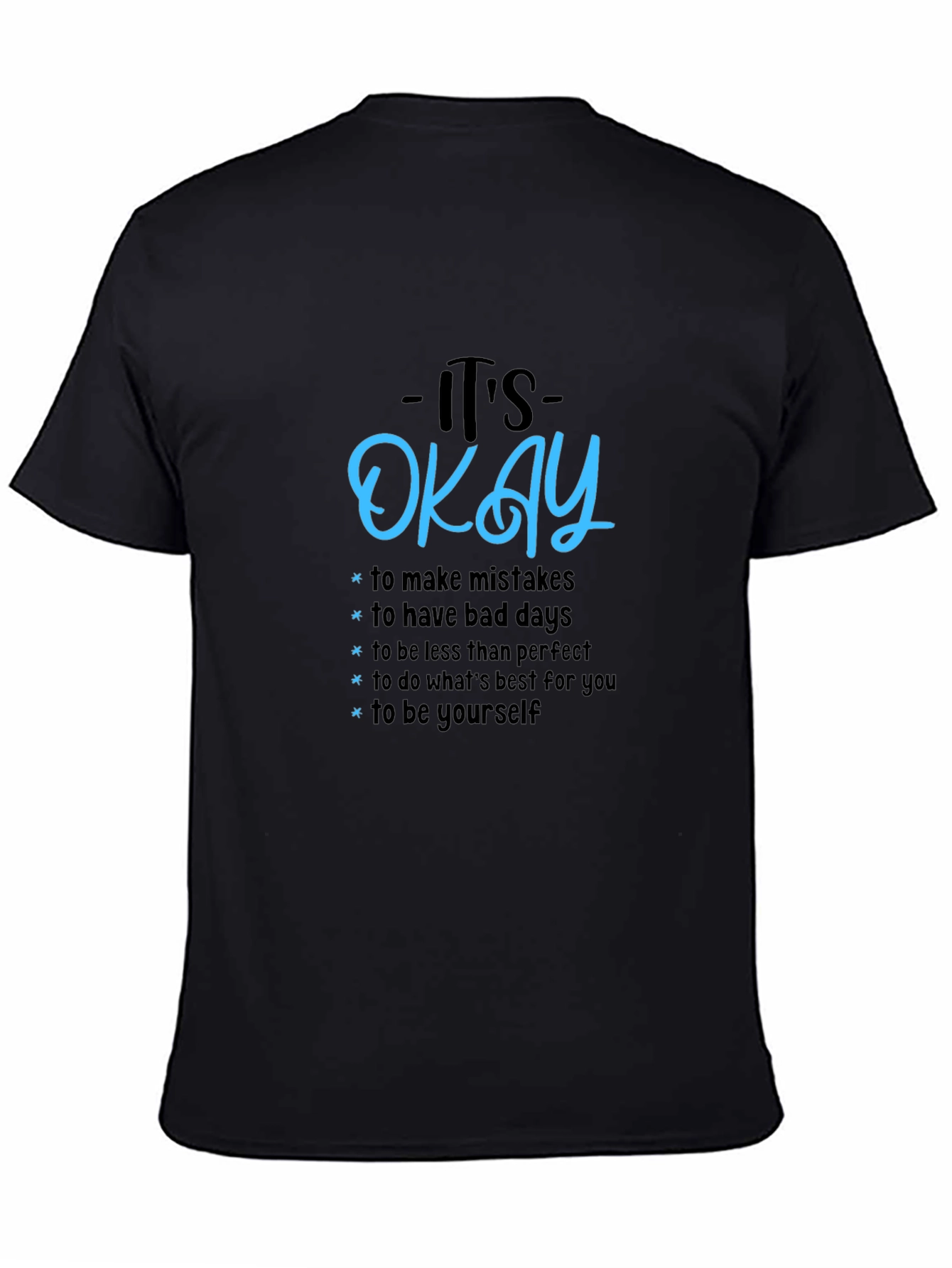 Its Okay Graphic Tee - Motivational T-Shirt