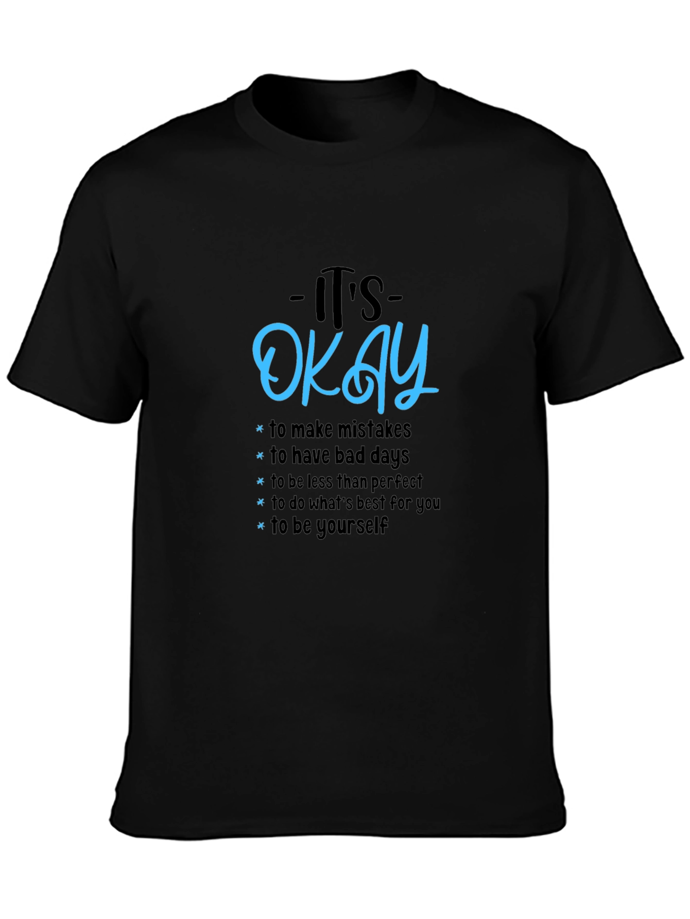 Its Okay Graphic Tee - Motivational T-Shirt