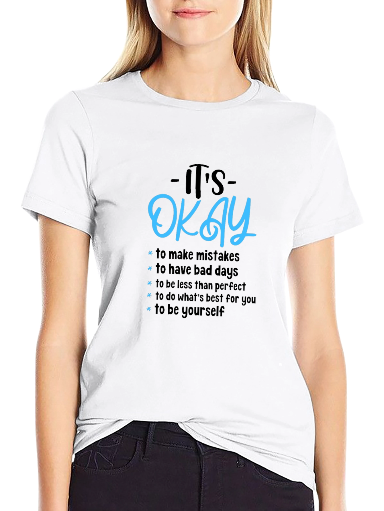 Its Okay Graphic Tee - Motivational T-Shirt