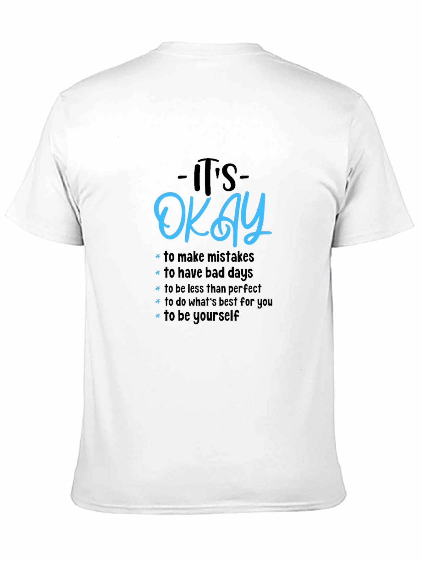 Its Okay Graphic Tee - Motivational T-Shirt