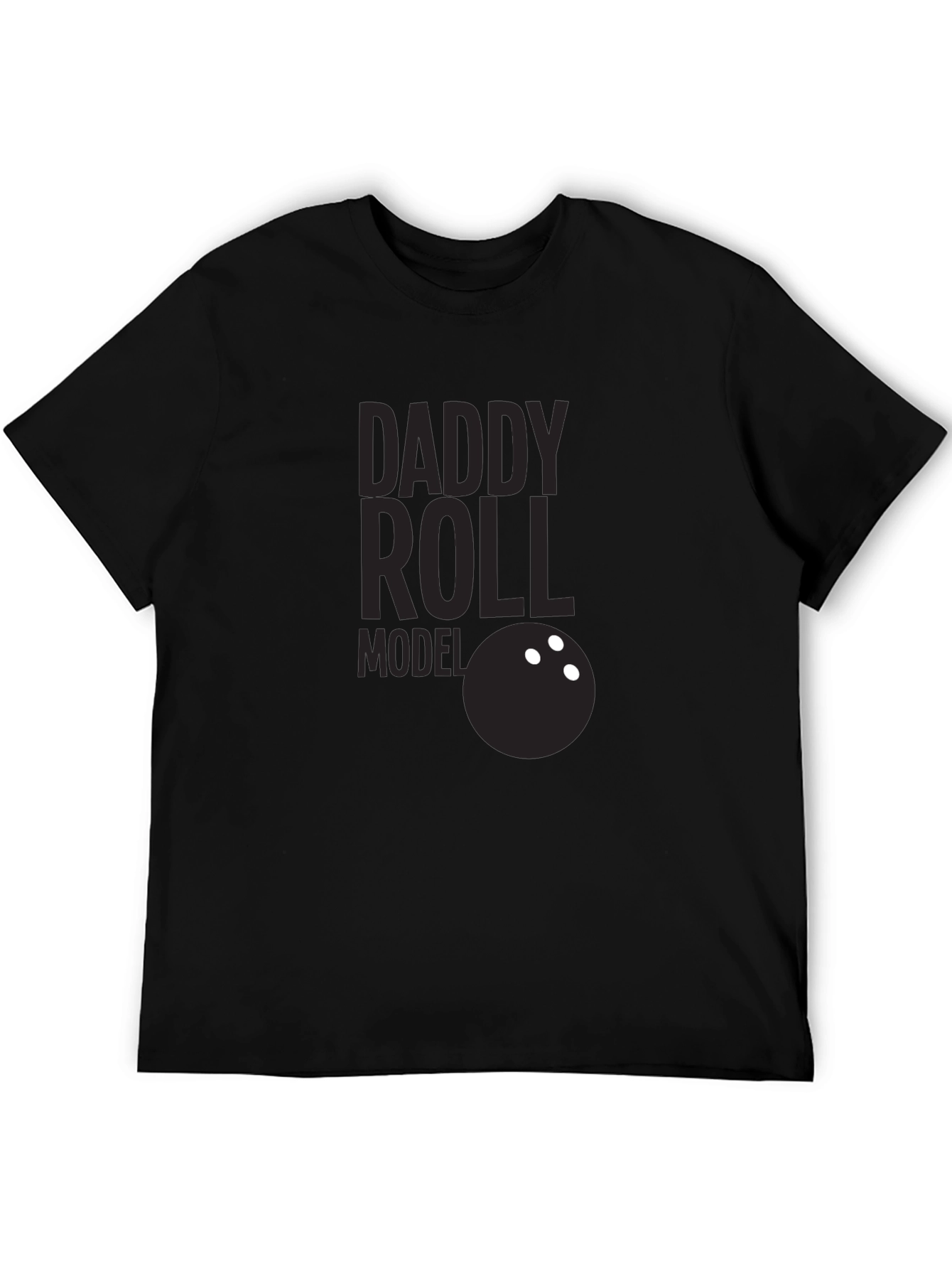 Daddy Roll Model T-Shirt Bowling Dad Tee
