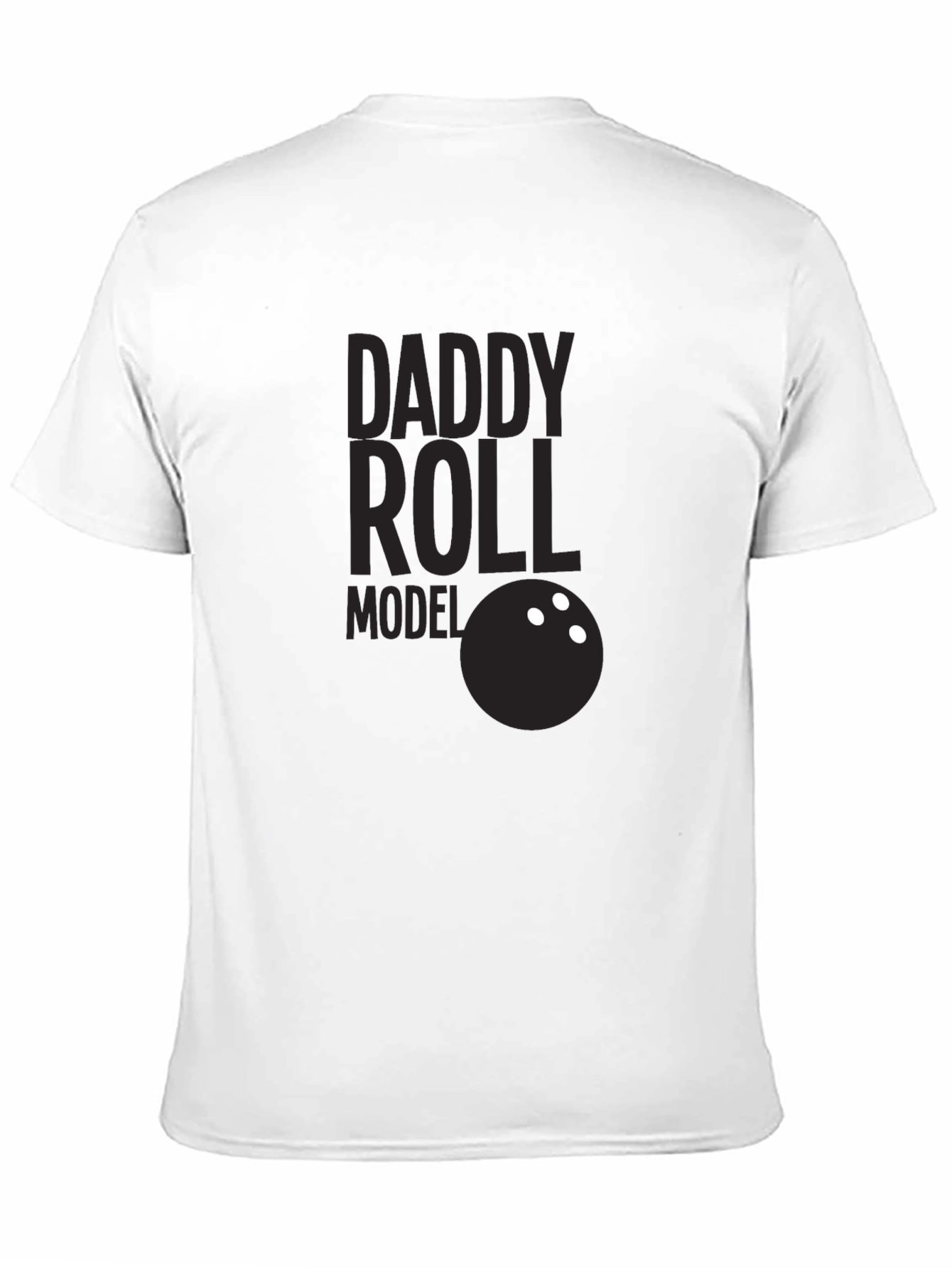 Daddy Roll Model T-Shirt Bowling Dad Tee