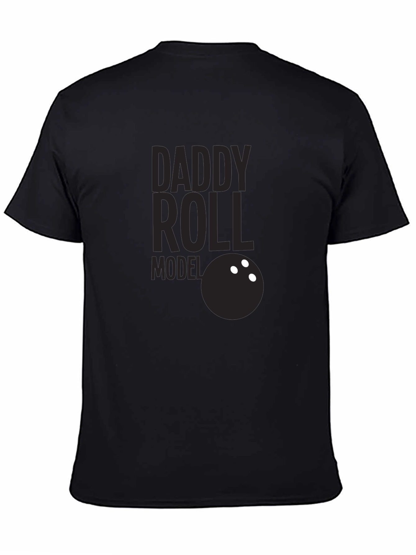 Daddy Roll Model T-Shirt Bowling Dad Tee