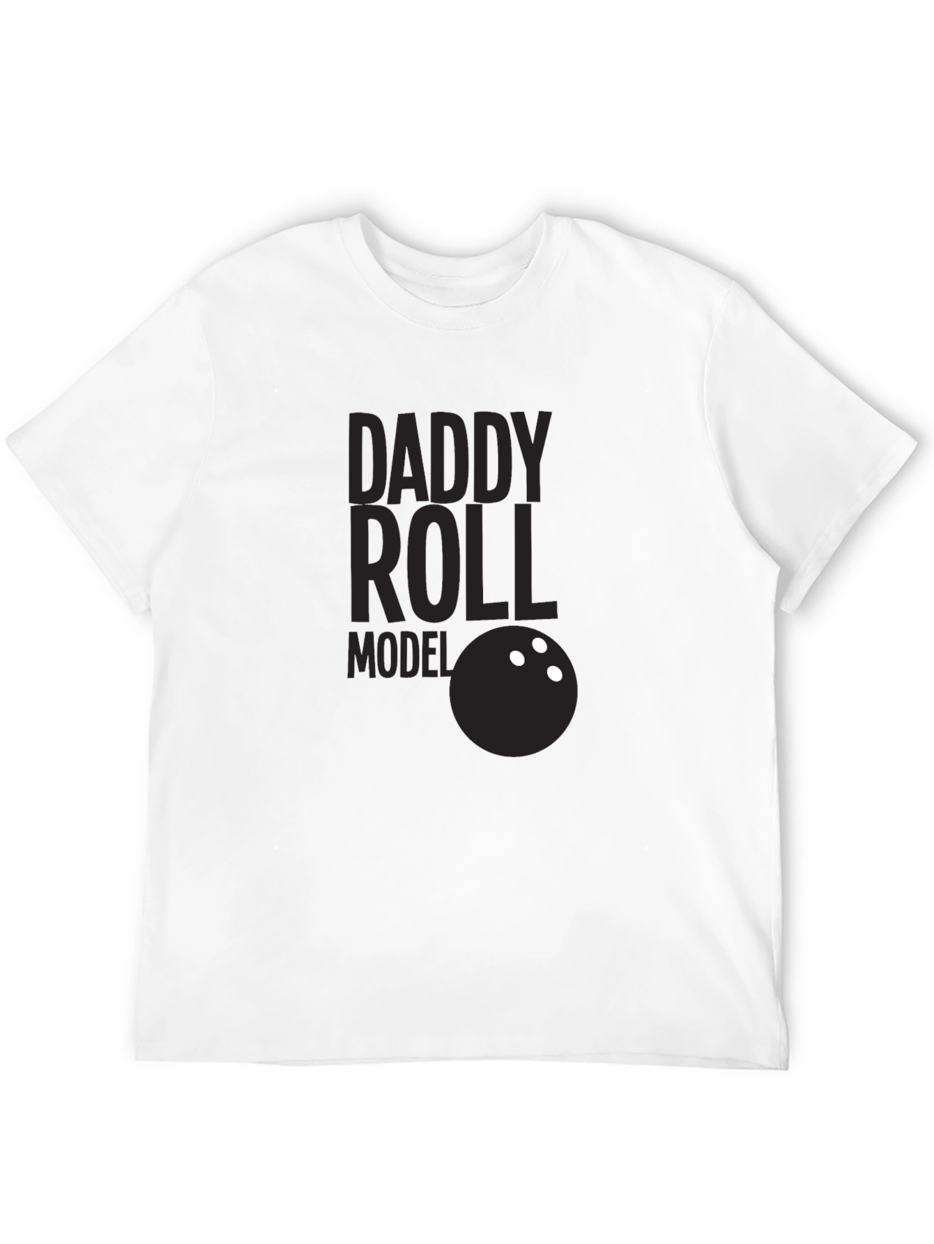 Daddy Roll Model T-Shirt Bowling Dad Tee
