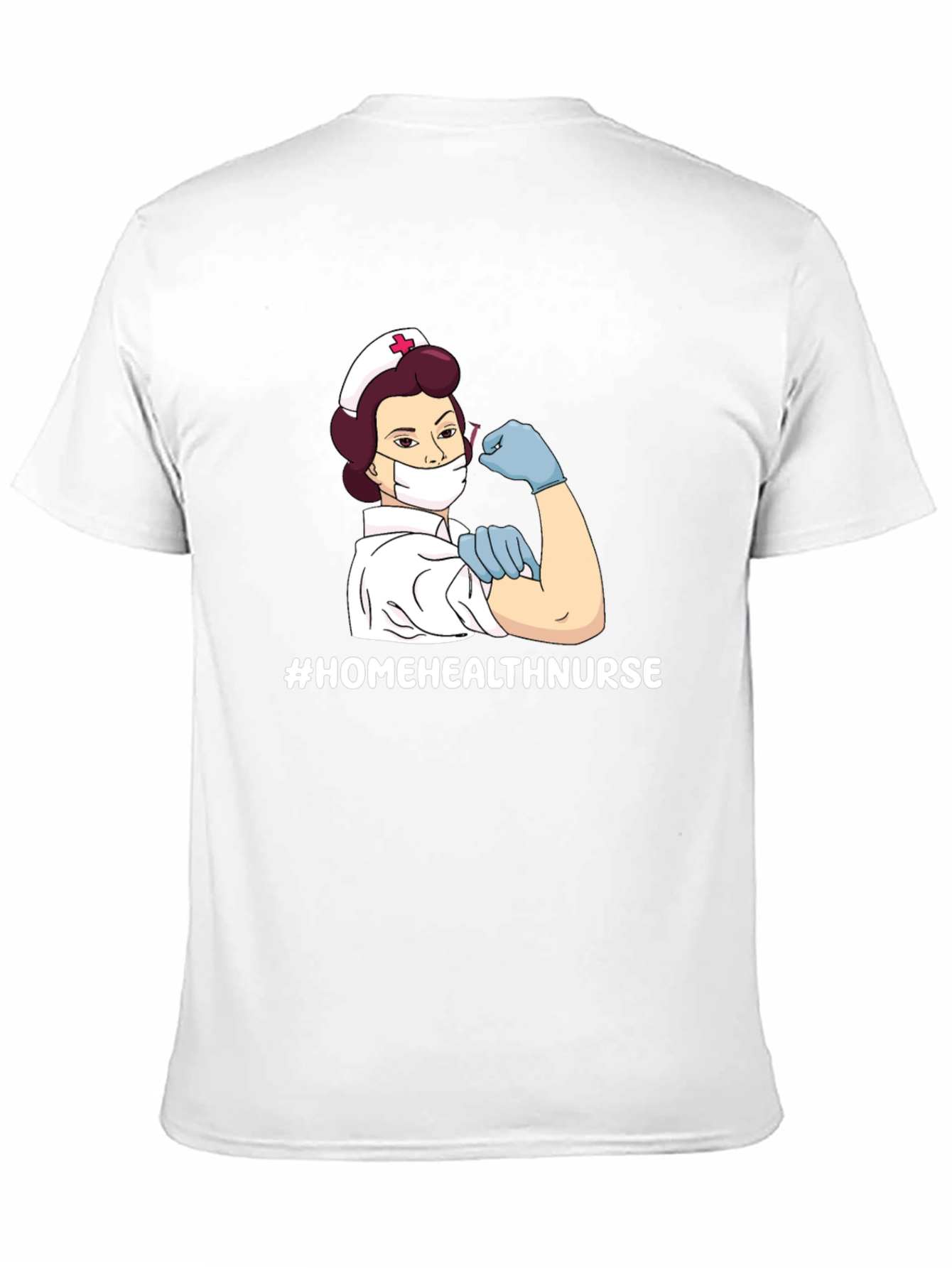 Home Health Nurse T-Shirt - Strong Women Design