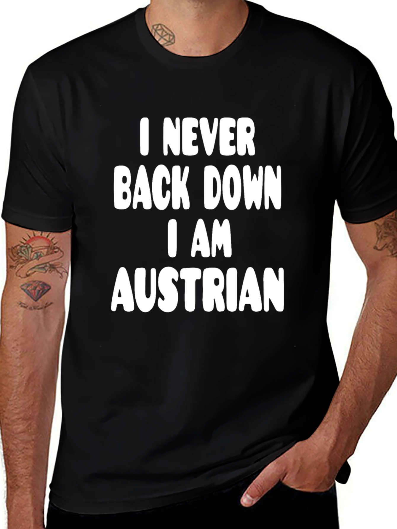 I Never Back Down I AM Austrian T-Shirt