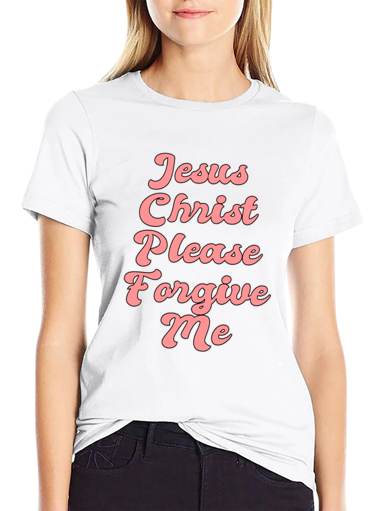 Jesus Christ Please Forgive Me Black Tee