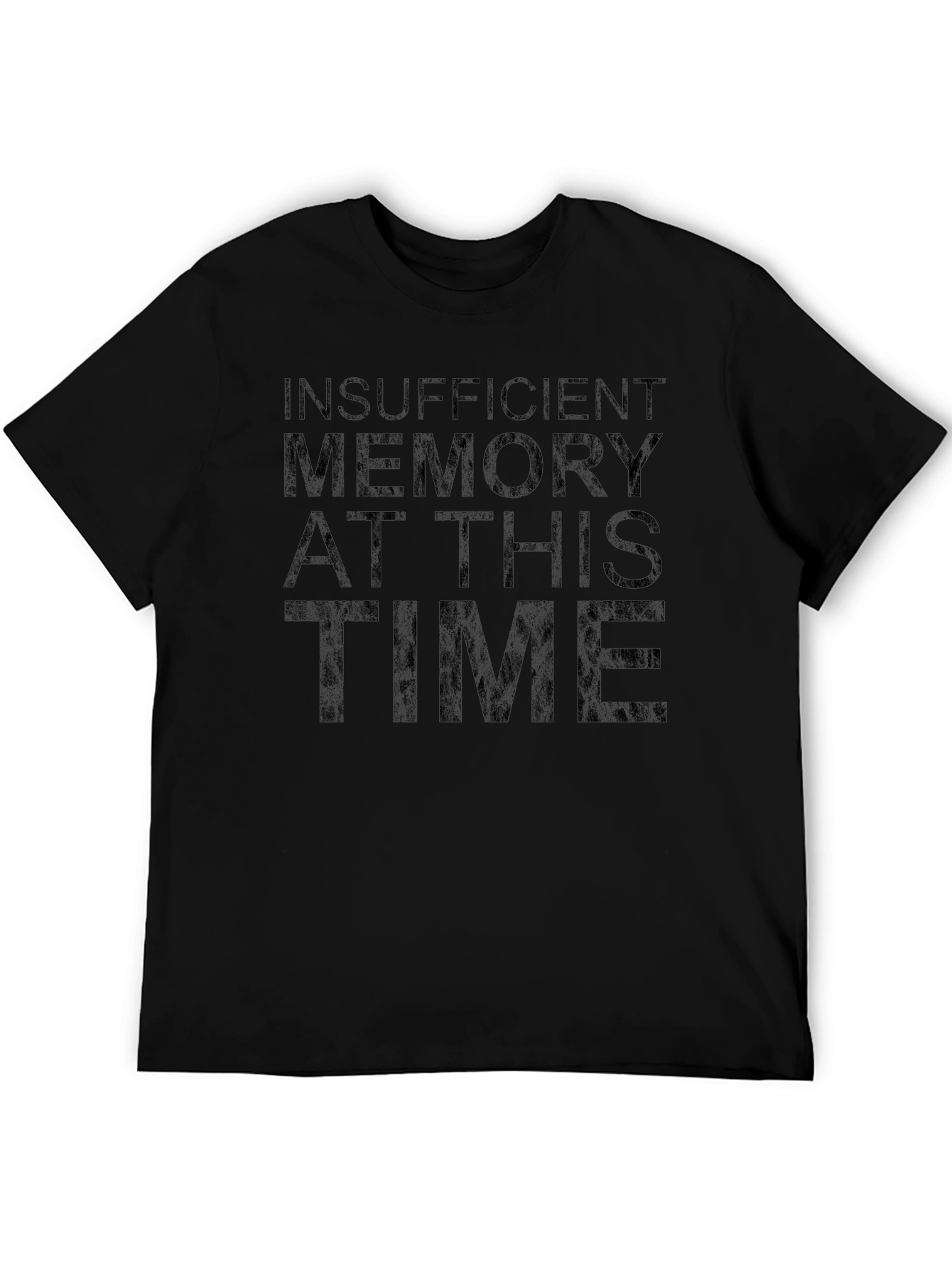 Insufficient Memory Humor T-Shirt