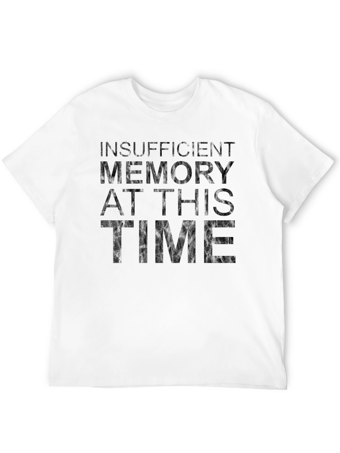 Insufficient Memory Humor T-Shirt