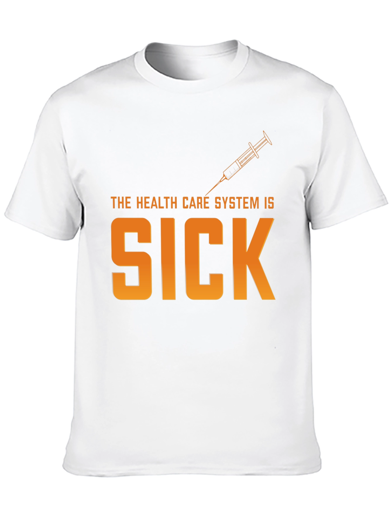 The Health Care System Is Sick T-Shirt