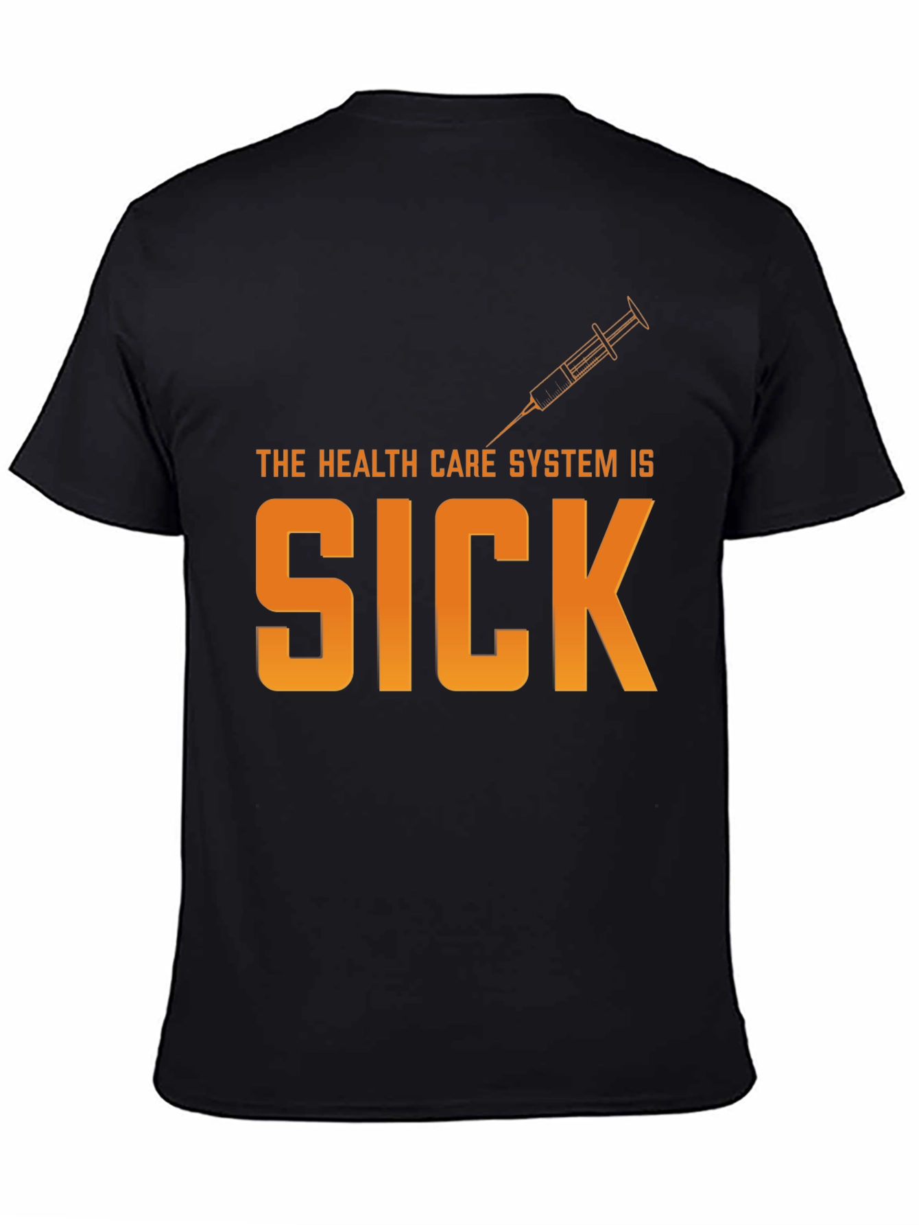 The Health Care System Is Sick T-Shirt