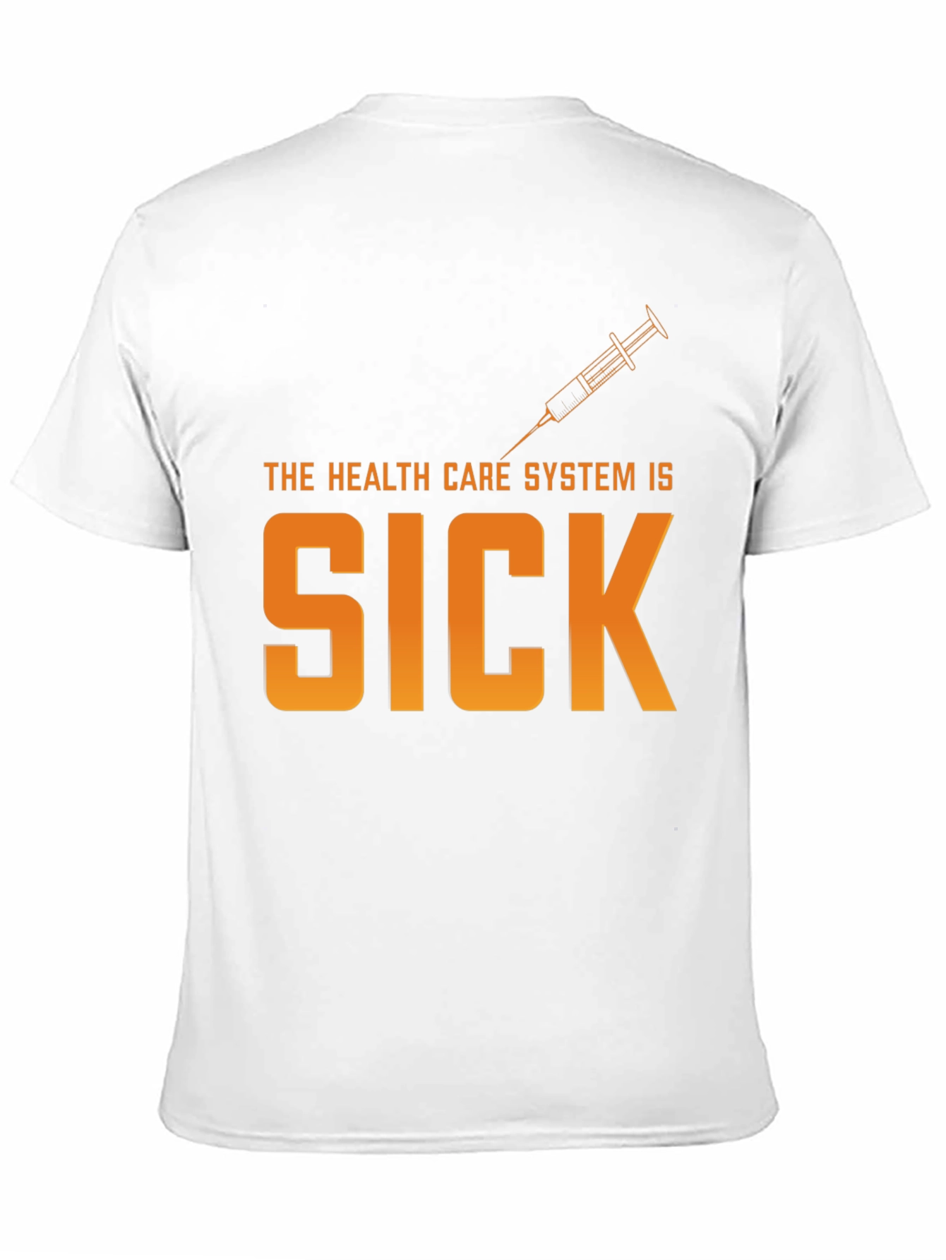 The Health Care System Is Sick T-Shirt