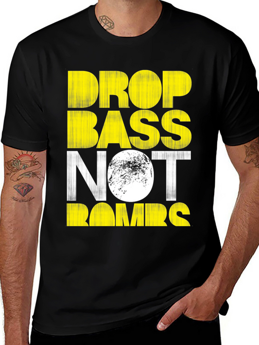 Drop Bass Not Bombs Graphic Tee