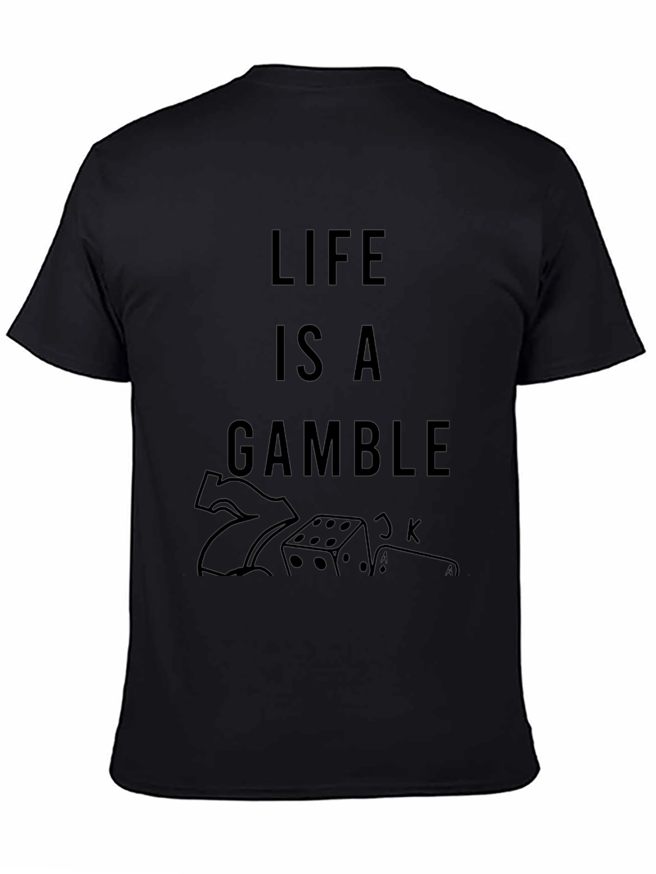 Life Is A Gamble Graphic Tee - Black T-Shirt