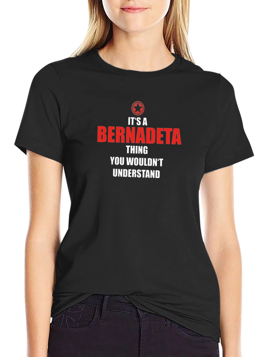 Its A Bernadeta Thing T-Shirt