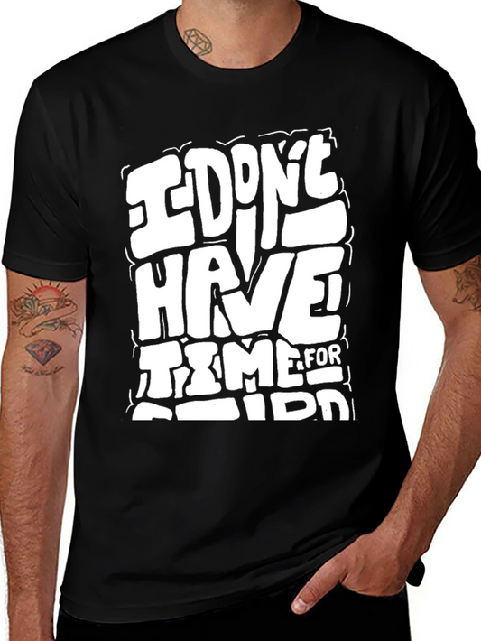 I Dont Have Time For Idiots Black Graphic Tee