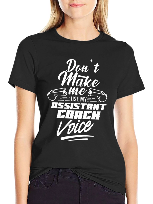 Assistant Coach Voice T-Shirt