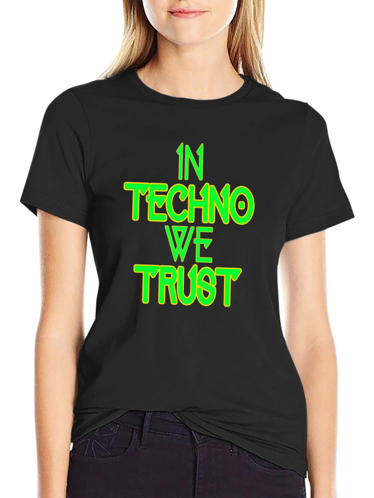 In Techno We Trust Black T-Shirt - EDM Rave