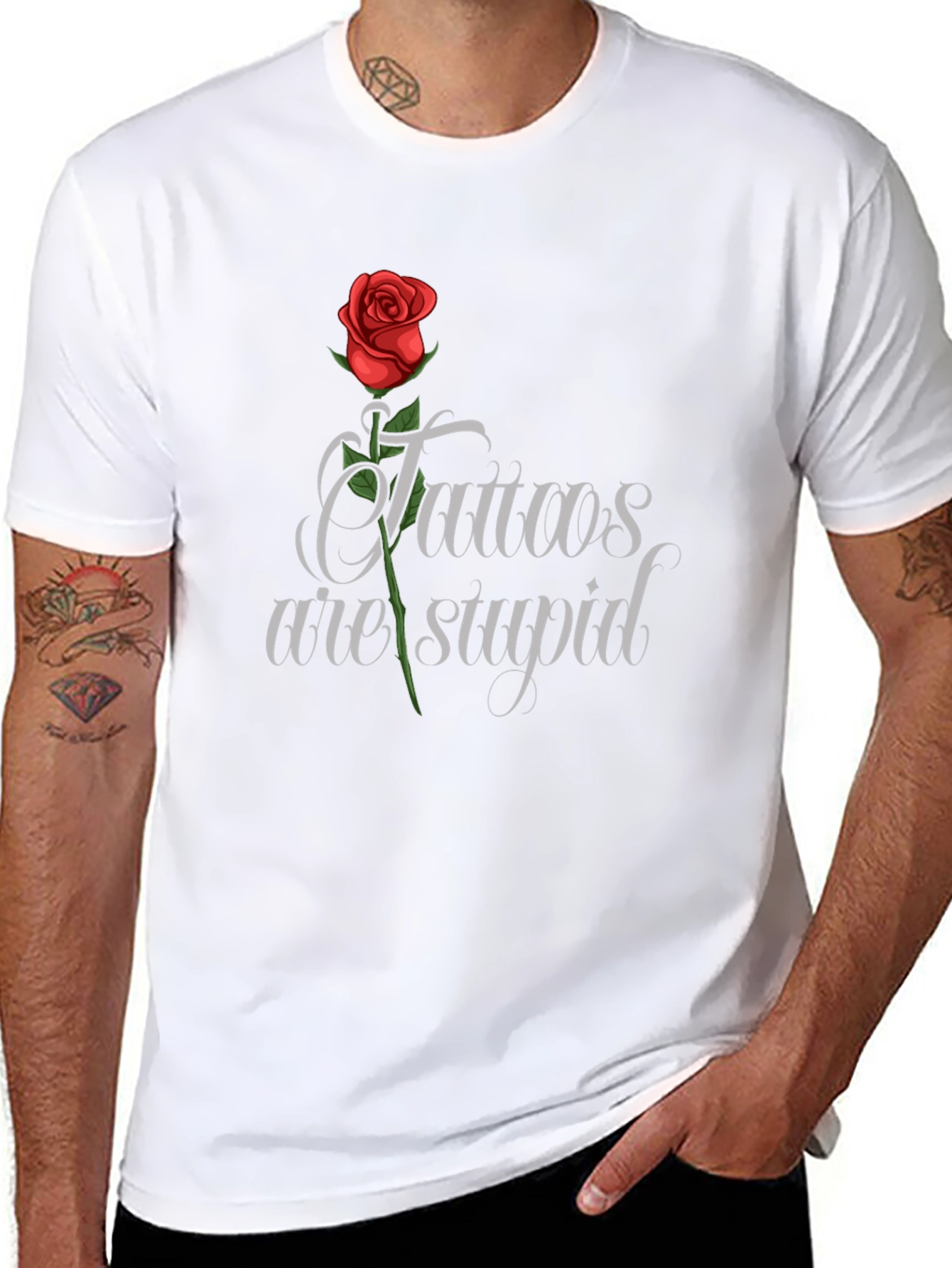 Tattoos Are Stupid T-Shirt
