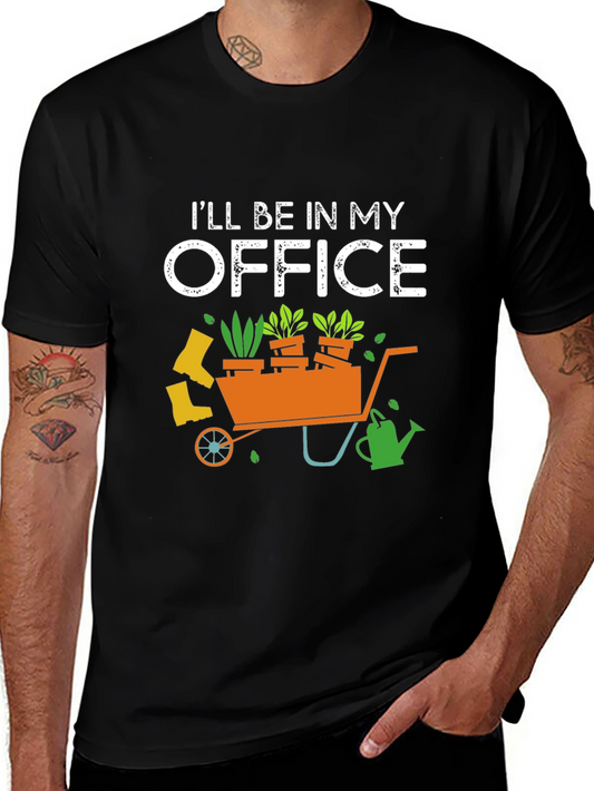 Gardening Office T-Shirt: Gardener Gift