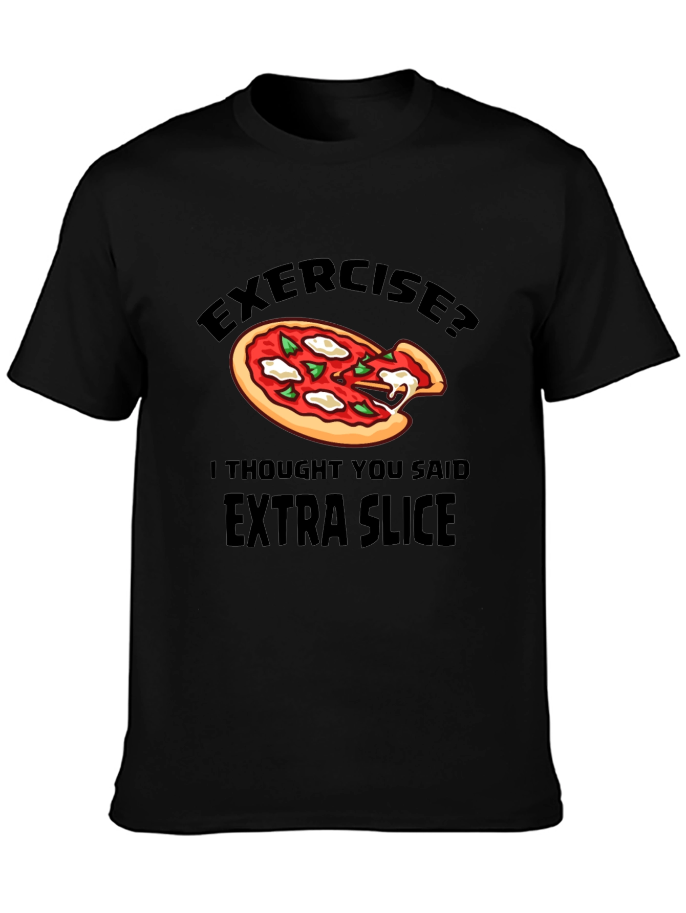 Funny Pizza Lover T-Shirt - Extra Slice Humor