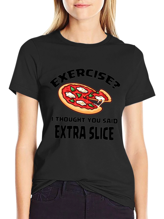 Funny Pizza Lover T-Shirt - Extra Slice Humor
