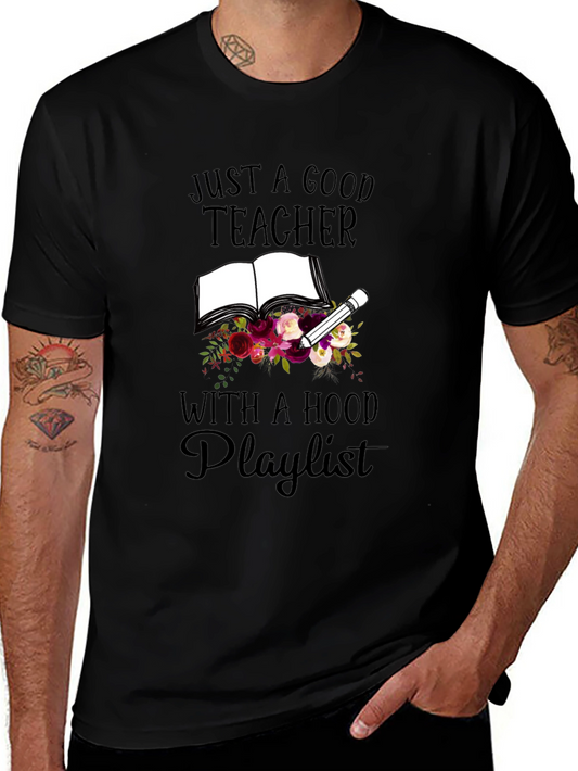 Good Teacher Hood Playlist T-Shirt
