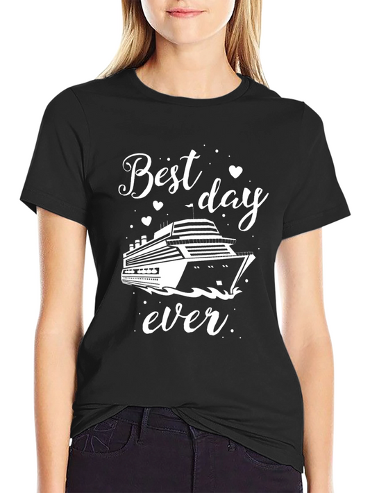 Best Day Ever Cruise Graphic T-Shirt
