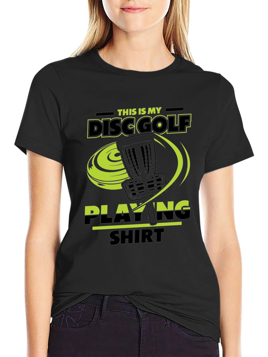 Disc Golf Playing Shirt - Fun Golfer Tee