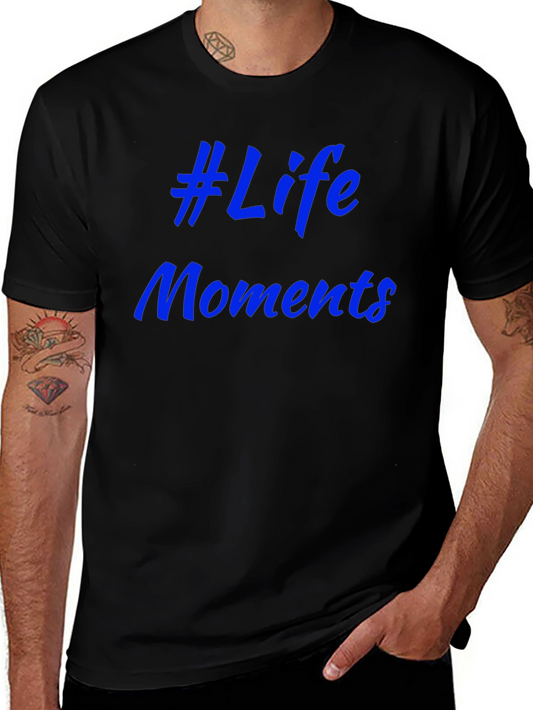 #Life Moments Graphic Tee - Stylish & Comfortable