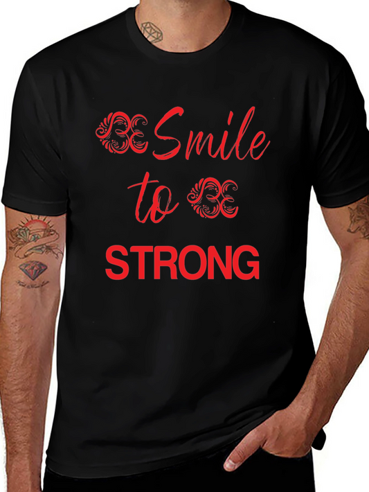 Be Smile To Be Strong Graphic Tee