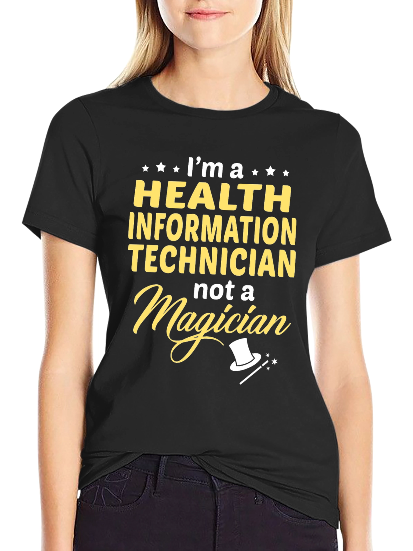 Health Info Tech T-Shirt - Not a Magician!
