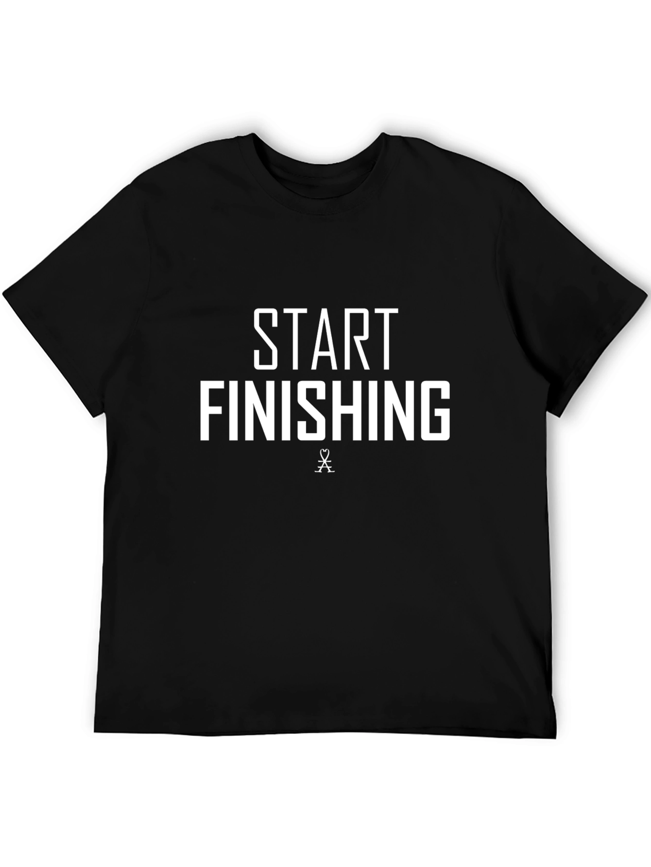 Start Finishing T-Shirt - Motivational Black Tee