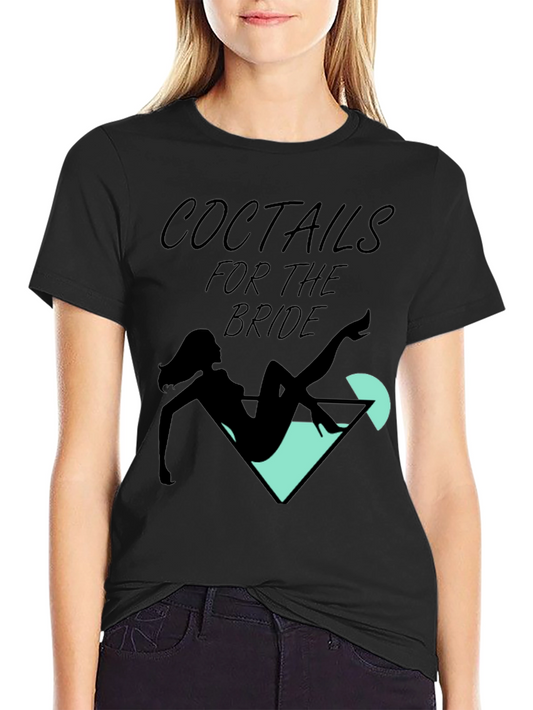 Cocktails for the Bride Graphic Tee