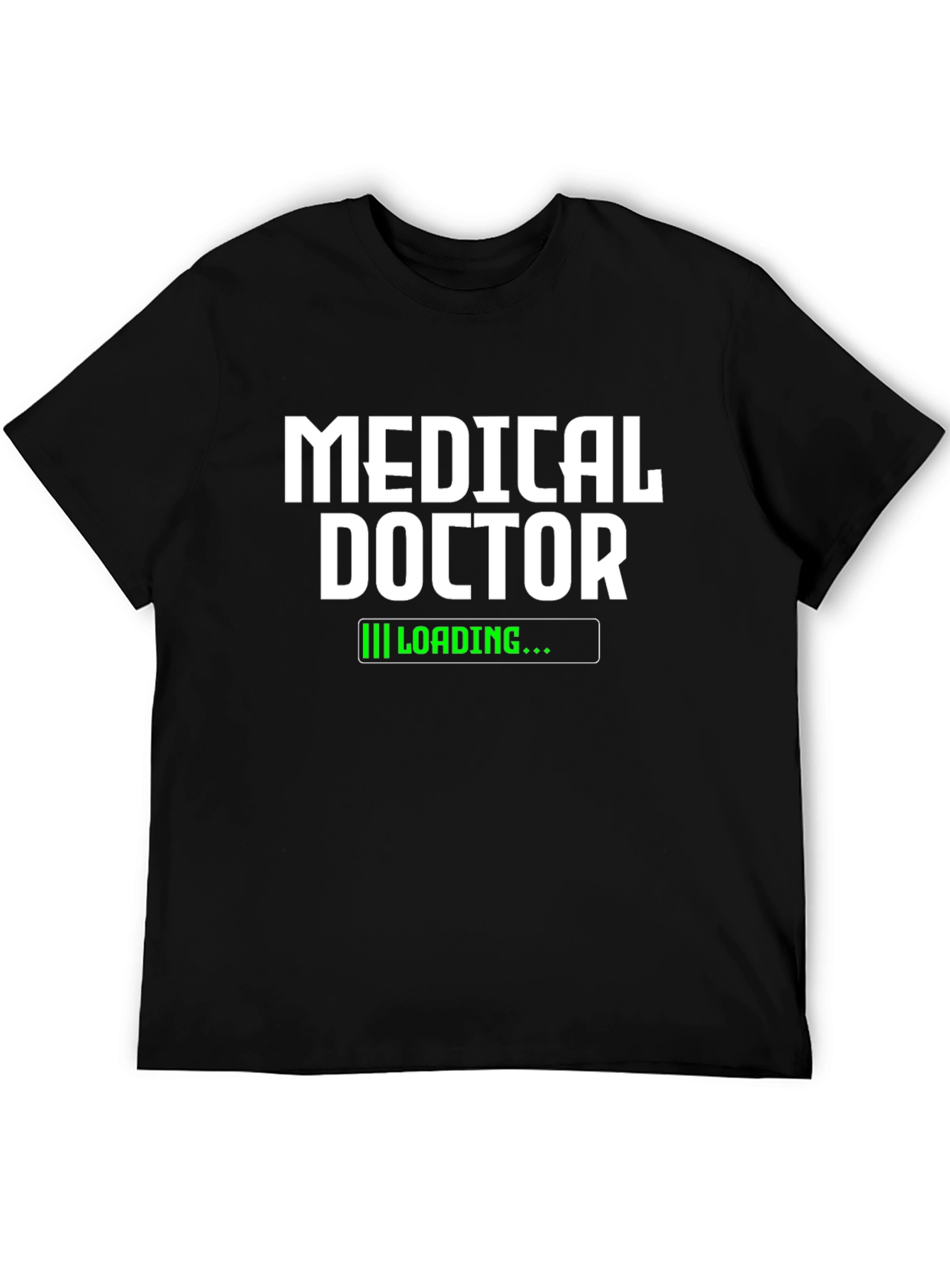Medical Doctor Loading T-Shirt - Funny Tee