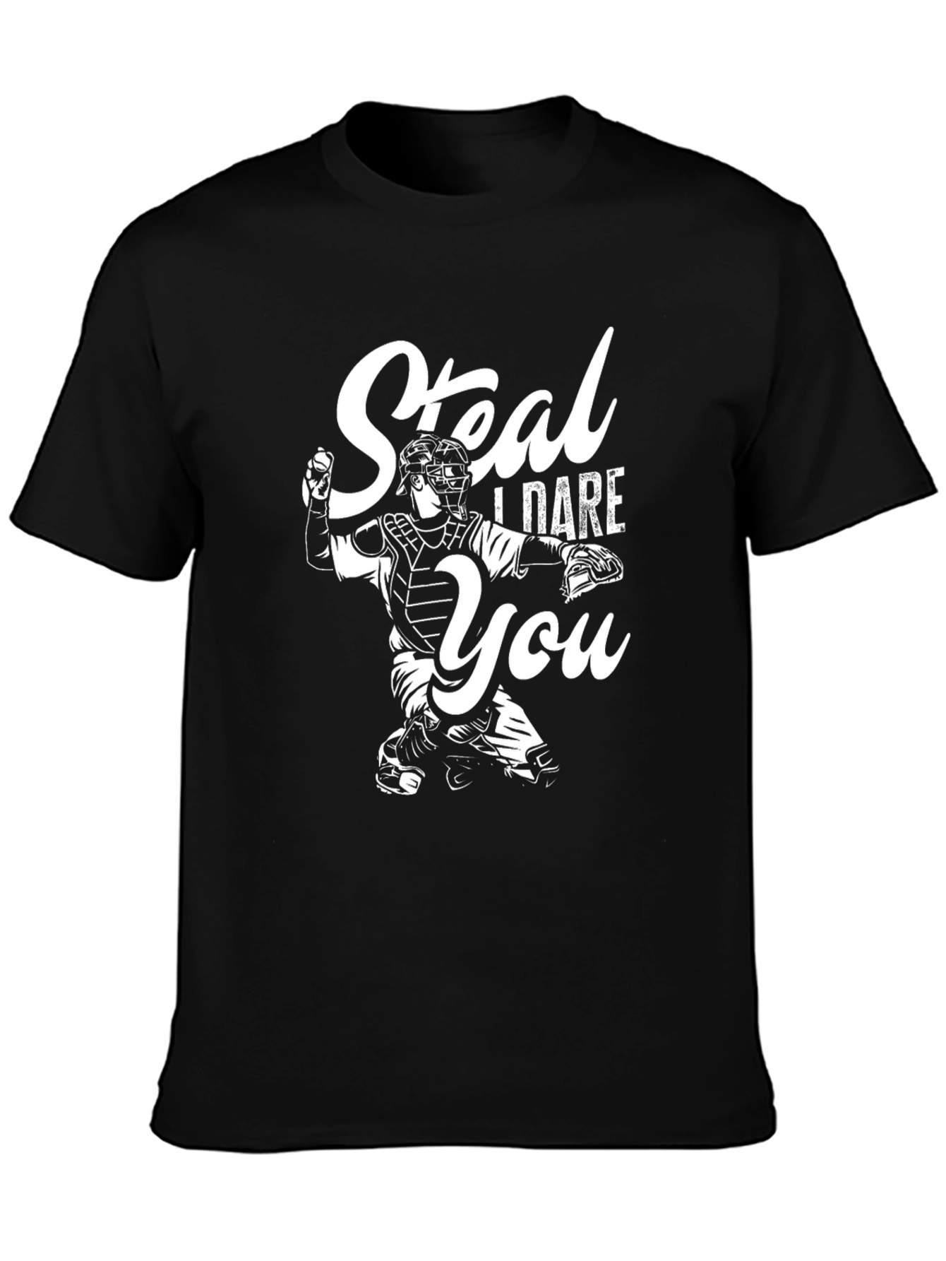 Steal I Dare You Graphic Tee